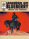 Cover for Legenden om Blueberry (Hjemmet / Egmont, 2006 series) #4 - Mannen med stålneven