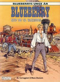 Cover Thumbnail for Blueberrys unge år (Hjemmet / Egmont, 1999 series) #9 - Siste tog til Washington
