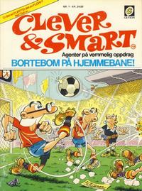 Cover Thumbnail for Clever & Smart (Gevion, 1986 series) #1 - Bortebom på hjemmebane