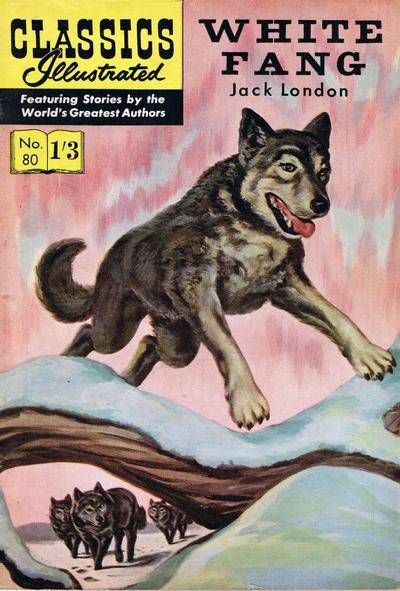 Cover for Classics Illustrated (Thorpe & Porter, 1951 series) #80 - White Fang