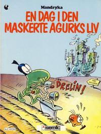Cover Thumbnail for Den maskerte agurk - En dag i Den maskerte agurks liv (Semic, 1985 series) 