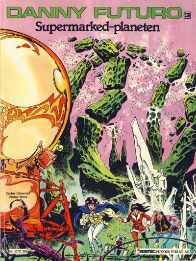Cover for Danny Futuro (Semic, 1980 series) #3 - Supermarked-planeten