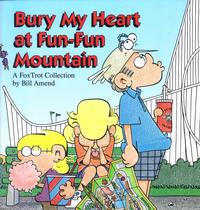 Cover Thumbnail for Bury My Heart at Fun-Fun Mountain (Andrews McMeel, 1993 series) 