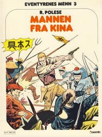 Cover Thumbnail for Eventyrenes menn (Semic, 1979 series) #3 - Mannen fra Kina