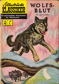 Cover Thumbnail for Illustrierte Klassiker [Classics Illustrated] (BSV - Williams, 1956 series) #42 - Wolfsblut [HLN 42]