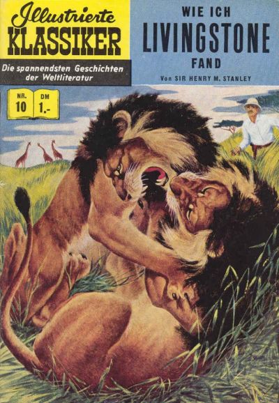 Cover for Illustrierte Klassiker [Classics Illustrated] (BSV - Williams, 1956 series) #10 - Wie ich Livingstone fand [HLN 16]