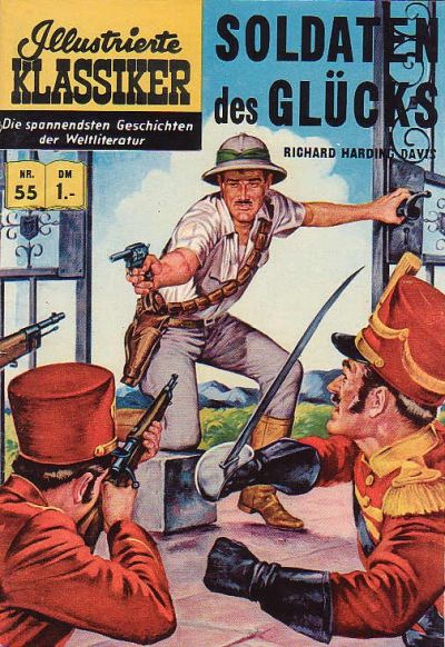 Cover for Illustrierte Klassiker [Classics Illustrated] (BSV - Williams, 1956 series) #55 - Soldaten des Glücks [HLN 58]