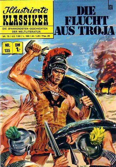 Cover for Illustrierte Klassiker [Classics Illustrated] (BSV - Williams, 1956 series) #135 - Die Flucht aus Troja [Gelbe Leiste]