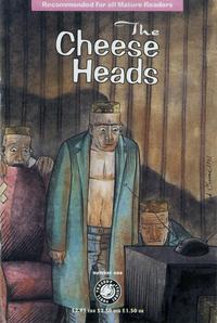Cover Thumbnail for The Cheese Heads (Tragedy Strikes Press, 1991 series) #1 [2nd ed.]