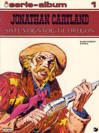Cover Thumbnail for Serie-album (Semic, 1982 series) #1 - Jonathan Cartland - Siste vogntog til Oregon