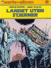 Cover Thumbnail for Serie-album (Semic, 1982 series) #8 - Linda og Valentin - Landet uten stjerner