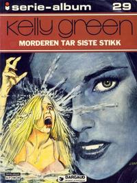 Cover Thumbnail for Serie-album (Semic, 1982 series) #29 - Kelly Green Morderen tar siste stikk