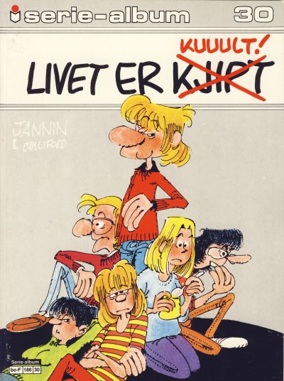 Cover for Serie-album (Semic, 1982 series) #30 - Livet er kjipt kuult!