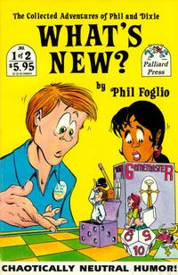 Cover for What's New? The Collected Adventures of Phil and Dixie (Palliard Press, 1991 series) #1