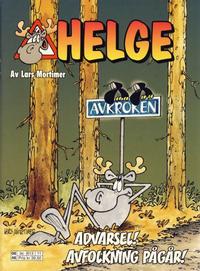 Cover Thumbnail for Helge (Hjemmet / Egmont, 1996 series) #[2006] - Advarsel! Avfolkning pågår!