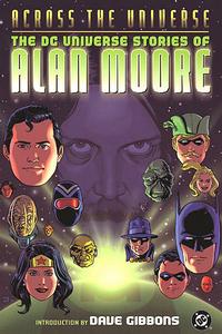 Cover Thumbnail for Across the Universe: The DC Universe Stories of Alan Moore (DC, 2003 series) 