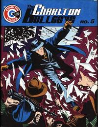 Cover for The Charlton Bullseye (CPL/GANG Publications, 1975 series) #5