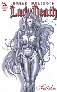 Cover Thumbnail for Brian Pulido's Lady Death: 2006 Fetishes Special (Avatar Press, 2006 series) 