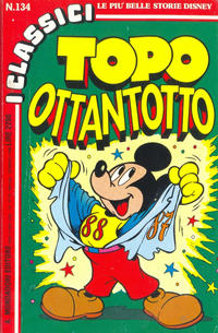 Cover Thumbnail for I Classici di Walt Disney (Mondadori, 1977 series) #134 - Topo Ottantotto