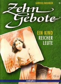 Cover Thumbnail for Zehn Gebote (comicplus+, 2001 series) #6 - Ein Kind reicher Leute