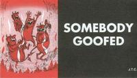 Cover Thumbnail for Somebody Goofed (Chick Publications, 1972 series) 