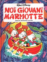 Cover Thumbnail for Noi Giovani Marmotte (Mondadori, 1981 series) 