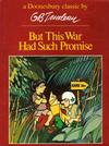 Cover for But This War Had Such Promise (A Doonesbury Book) (Holt, Rinehart and Winston, 1973 series) #[nn] [redesign 1979] [unknown printing]