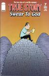 Cover for True Story Swear to God (Image, 2006 series) #7