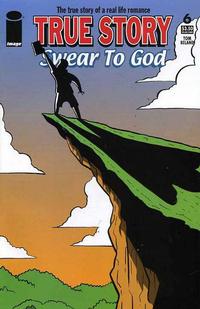 Cover Thumbnail for True Story Swear to God (Image, 2006 series) #6