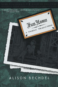 Cover Thumbnail for Fun Home: A Family Tragicomic (Houghton Mifflin, 2007 series) [National Book Critics Circle Cover]