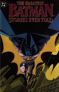 Cover Thumbnail for The Greatest Batman Stories Ever Told (DC, 1989 series) #[1]