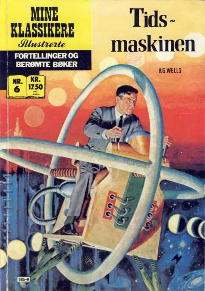 Cover for Mine Klassikere [Classics Illustrated] (Atlantic Forlag, 1987 series) #6 - Tidsmaskinen
