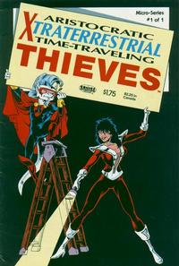 Cover Thumbnail for Aristocratic Xtraterrestrial Time-Traveling Thieves Micro-Series (Fictioneer Books, 1986 series) #1