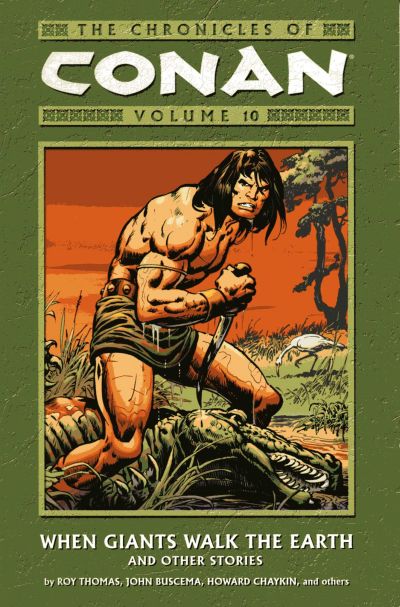 Cover for The Chronicles of Conan (Dark Horse, 2003 series) #10 - When Giants Walk the Earth and Other Stories