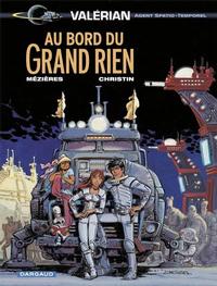 Cover Thumbnail for Valérian (Dargaud, 1970 series) #19 - Au bord du Grand Rien