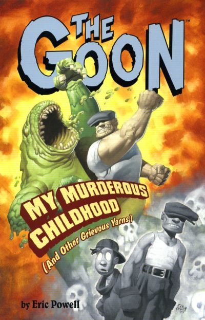 Cover for The Goon (Dark Horse, 2003 series) #2 - My Murderous Childhood (And Other Grievous Yarns) [First Printing]