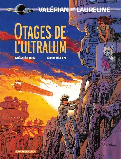 Cover for Valérian (Dargaud, 1970 series) #16 - Otages de l'Ultralum
