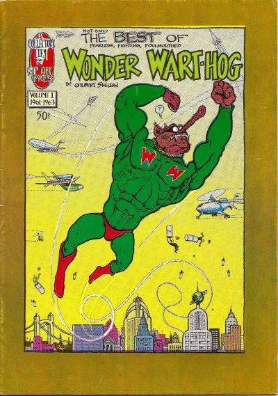Cover for (Not Only) The Best of Wonder Wart-Hog (Rip Off Press, 1973 series) #1
