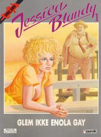 Cover Thumbnail for Jessica Blandy (Semic, 1988 series) #1 - Glem ikke Enola Gay