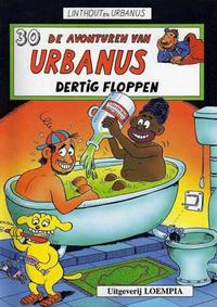 Cover Thumbnail for De avonturen van Urbanus (Loempia, 1983 series) #30 - Dertig floppen