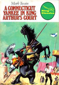 Cover for King Classics (King Features, 1977 series) #1 - A Connecticut Yankee in King Arthur's Court