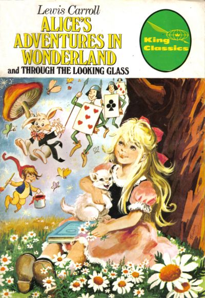Cover for King Classics (King Features, 1977 series) #18 - Alice's Adventures in Wonderland and Through the Looking Glass
