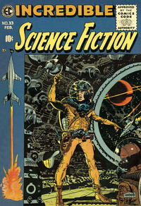 Cover Thumbnail for Incredible Science Fiction (EC, 1955 series) #33