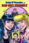 Cover for Betty and Veronica in Bad Boy Trouble (Archie, 2007 series) #[nn]
