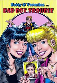 Cover Thumbnail for Betty and Veronica in Bad Boy Trouble (Archie, 2007 series) #[nn]