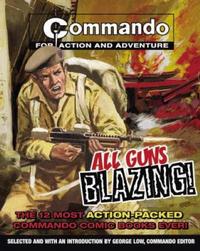 Cover Thumbnail for Commando: All Guns Blazing! (Carlton Publishing Group, 2007 series) 