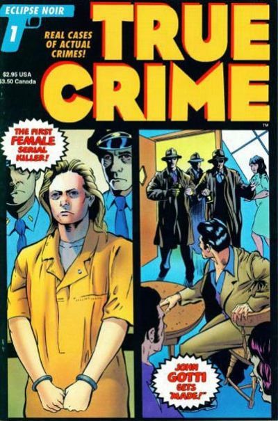 Cover for True Crime Comics (Eclipse, 1993 series) #1