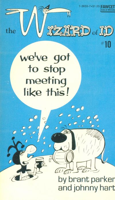 Cover for We've Got to Stop Meeting Like This [The Wizard of Id] (Gold Medal Books, 1975 series) #10 (1-3633-7)