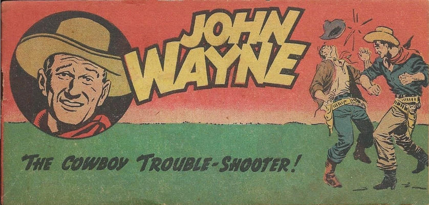 Cover for John Wayne: The Cowboy Trouble-Shooter! (Toby, 1950 series) #[nn]