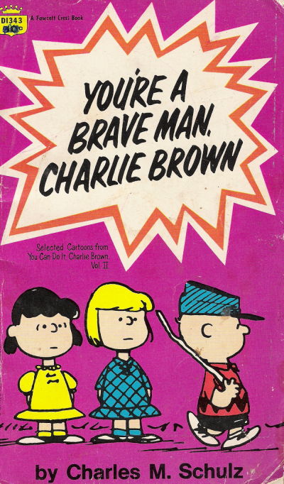 Cover for You're a Brave Man, Charlie Brown (Crest Books, 1968 ? series) #D1343